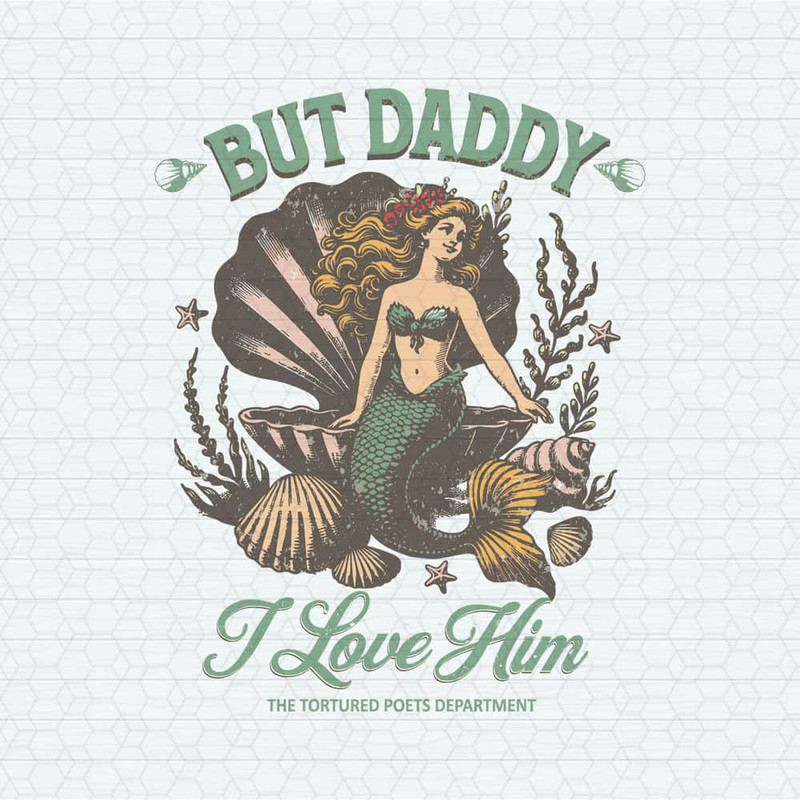 ChampionSVG-0705241037-but-daddy-i-love-him-little-mermaid-svg-0705241037png.jpeg