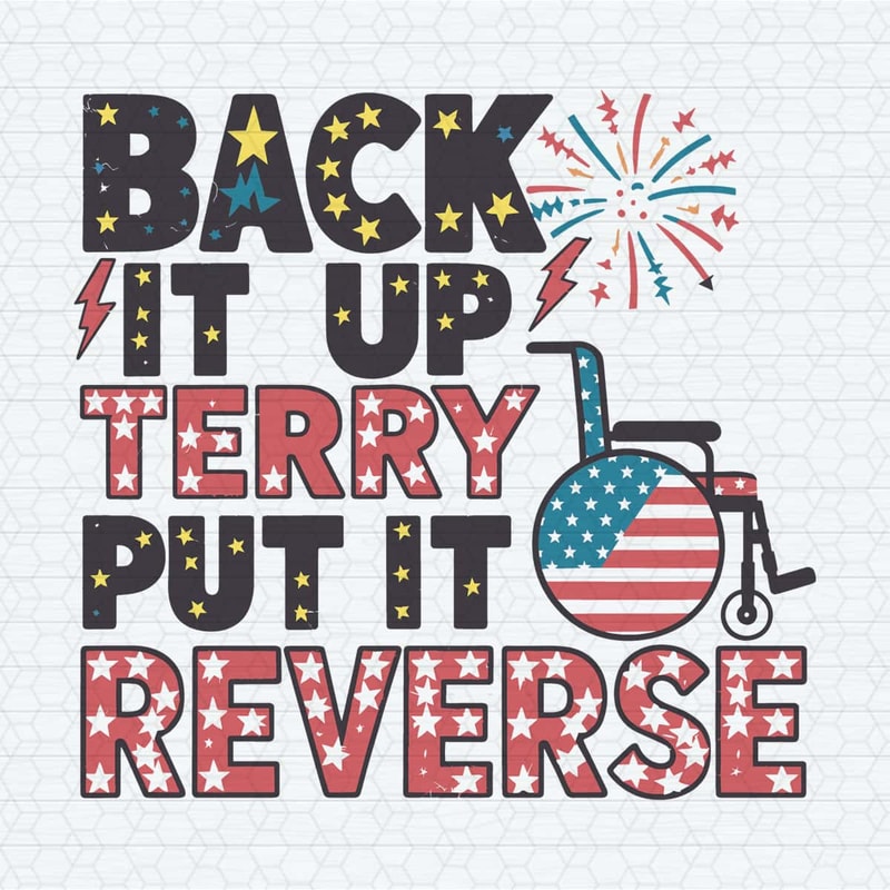 ChampionSVG-2905241033-back-it-up-terry-put-it-in-reverse-party-in-the-usa-svg-2905241033png.jpeg