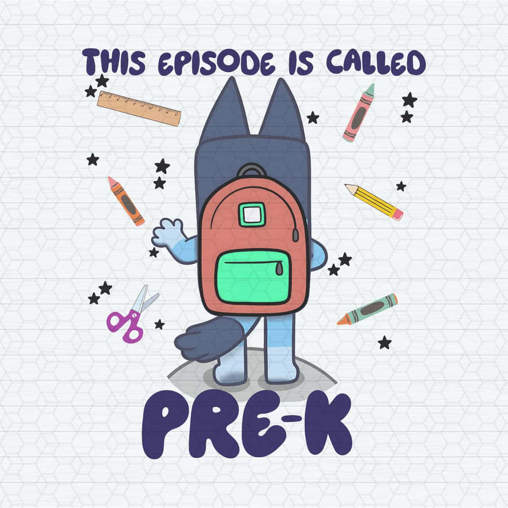 This Episode Of Bluey Is Called Pre K PNG.jpg