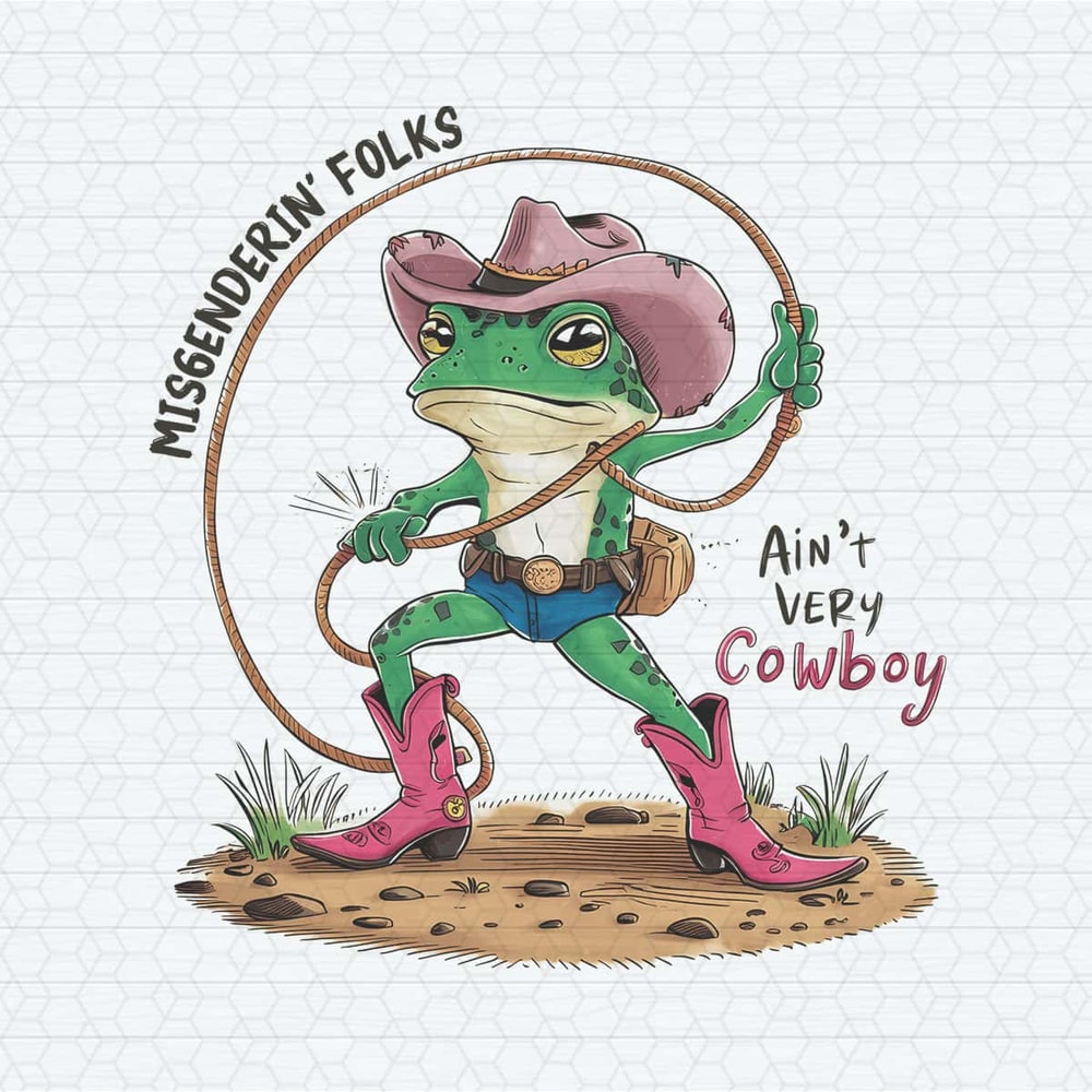 ChampionSVG-LGBT-Pride-Misgendering-Folks-Aint-Very-Cowboy-PNG.jpeg