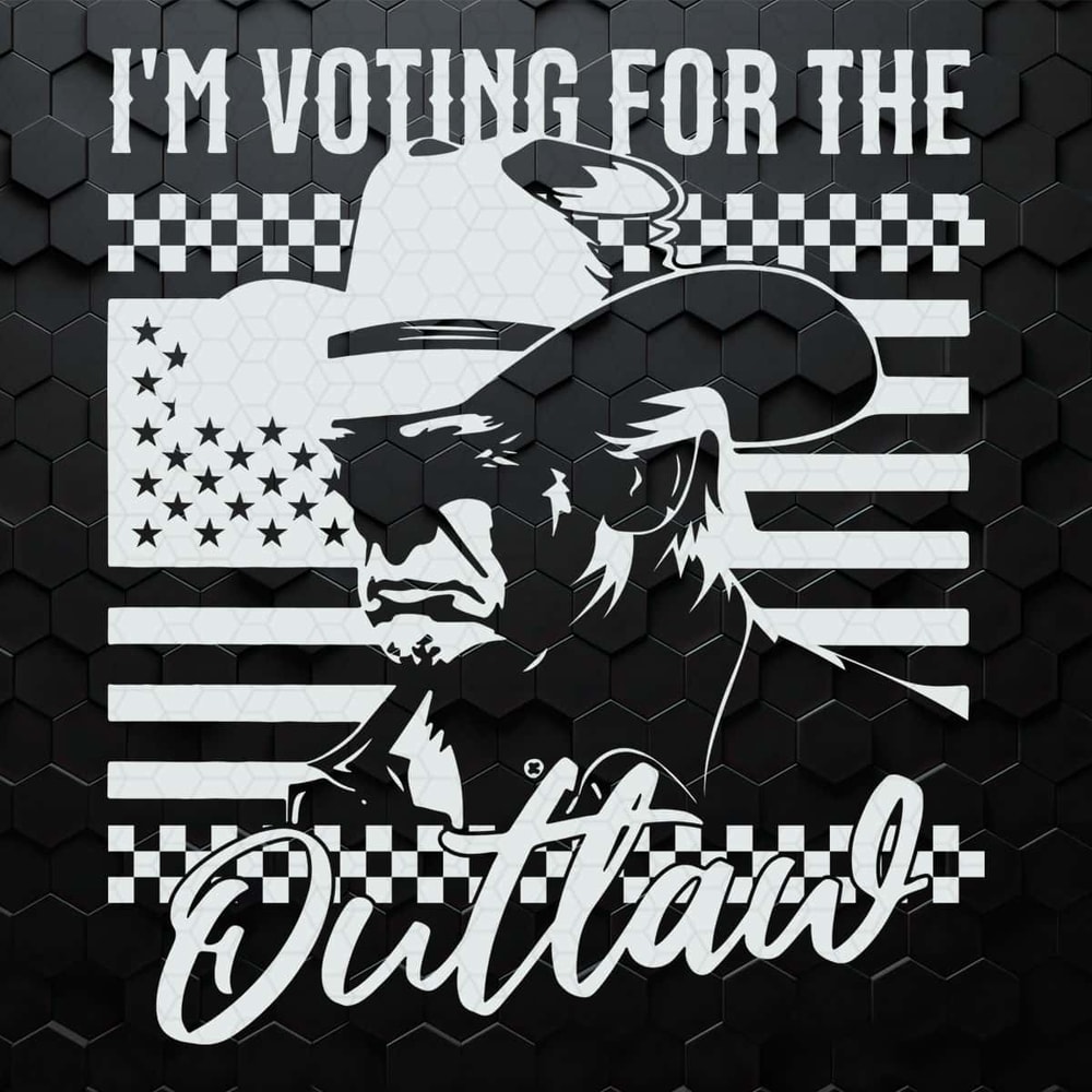 I'm Voting For The Outlaw President Trump SVG.jpg