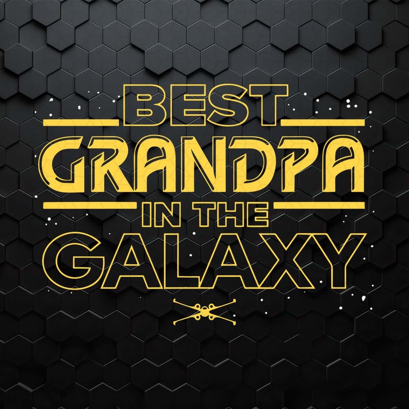 WikiSVG-Best-Grandpa-In-The-Galaxy-Star-Wars-SVG.jpg