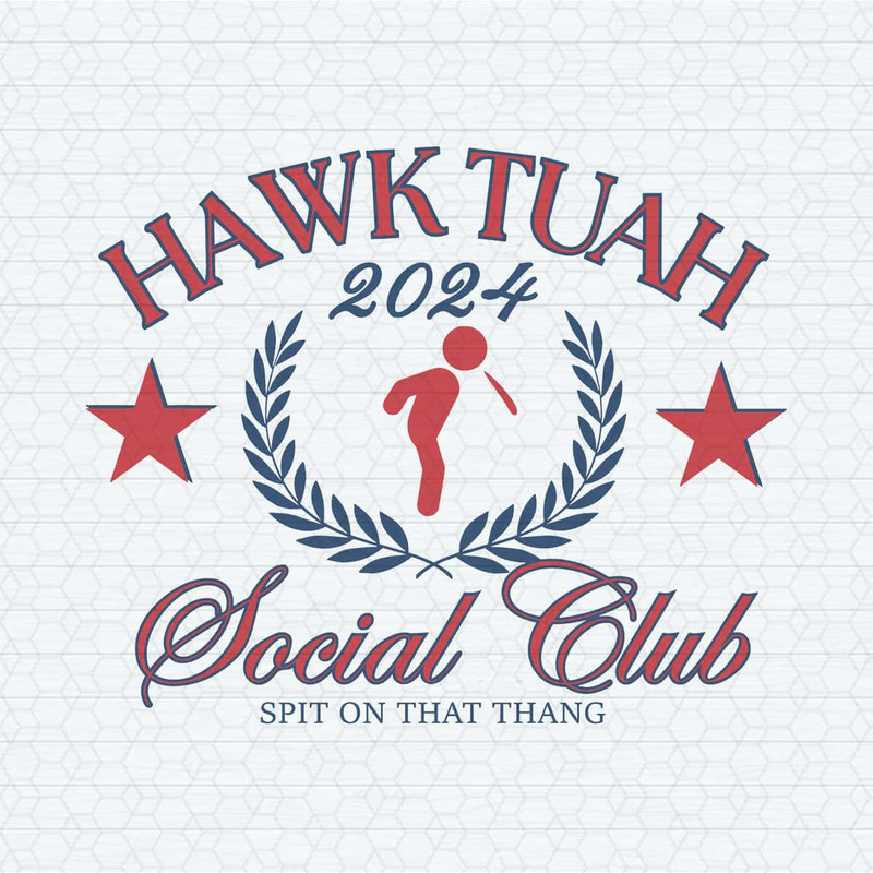 ChampionSVG-Funny-Hawk-Tuah-2024-Social-Club-SVG.jpg