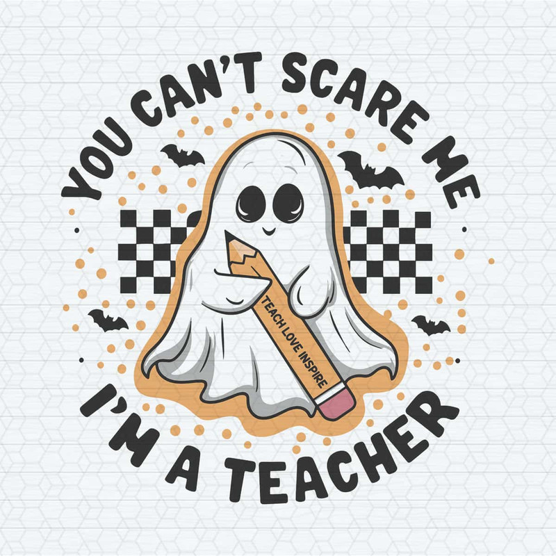 ChampionSVG-Ghost-Babe-Boo-You-Can't-Scare-Me-I'm-A-Teacher-SVG.jpg