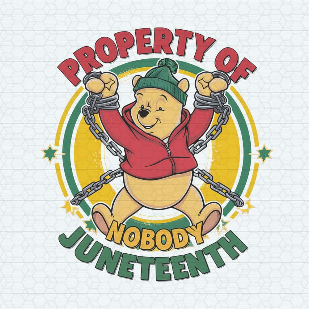 ChampionSVG-2505241011-winnie-the-pooh-property-of-nobody-juneteenth-png-2505241011png.jpg