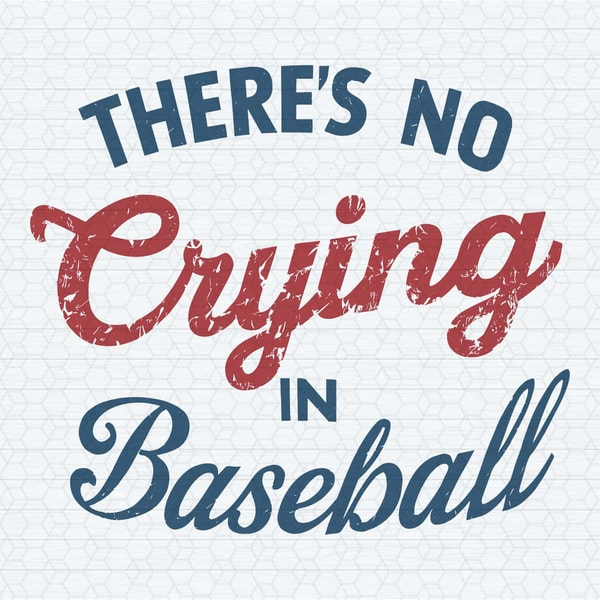 ChampionSVG-There’s-No-Crying-In-Baseball-SVG-–-Funny-Baseball-Quote-SVG-PNG,-Cricut-File.jpg