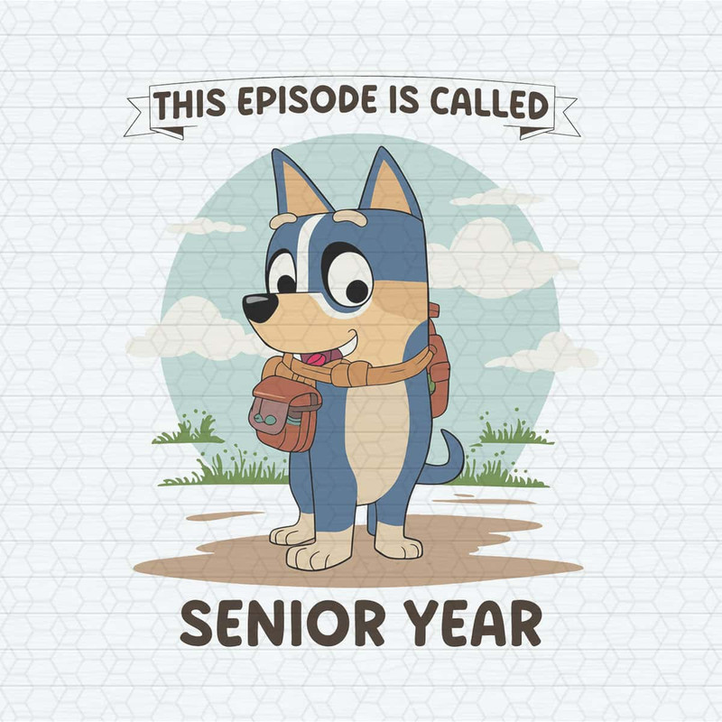 ChampionSVG-Bluey-Senior-Year-This-Episode-Is-Called-PreK-SVG.jpg