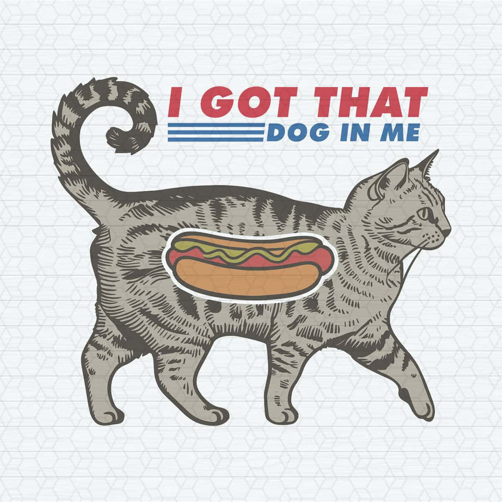 ChampionSVG-I-Got-That-Dog-In-Me,-Hot-Dog-Lover-PNG.jpg