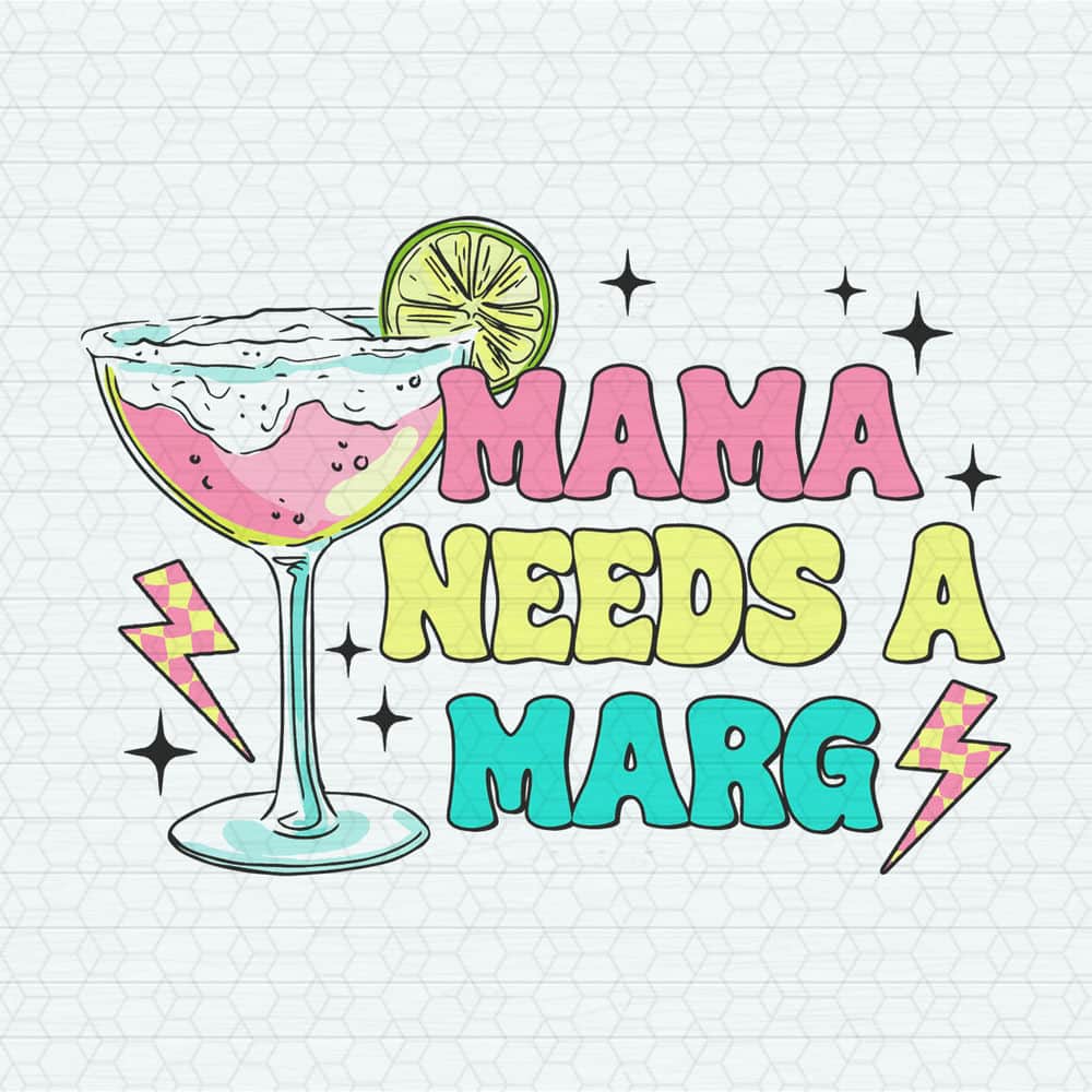 ChampionSVG-0705241082-retro-mama-needs-a-marg-svg-0705241082png.jpeg