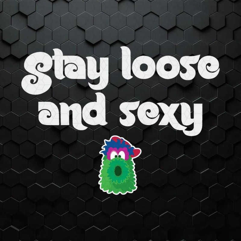 WikiSVG-Phillies-Baseball-Mascot-Stay-Loose-And-Sexy-SVG.jpeg