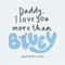 ChampionSVG-Daddy-I-Love-You-More-Than-Bluey-And-Thats-A-Lot-SVG.jpg