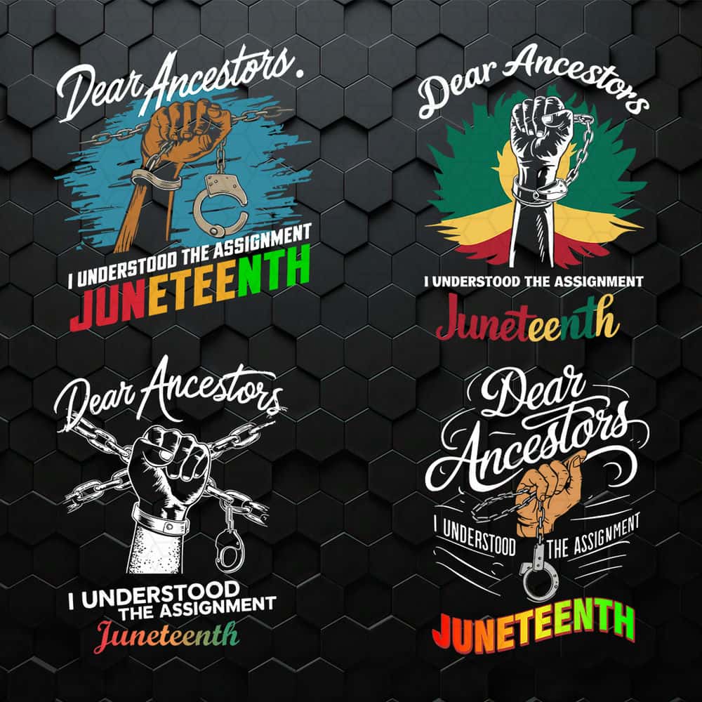 WikiSVG-Dear-Ancestors-I-Understood-The-Assignment-Juneteenth-SVG-Bundle.jpg