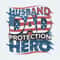 ChampionSVG-Husband-Dad-Protection-Hero-4th-Of-July-Father-PNG.jpg