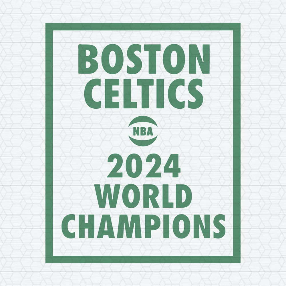 Boston Celtics 2024 NBA World Champions SVG.jpg