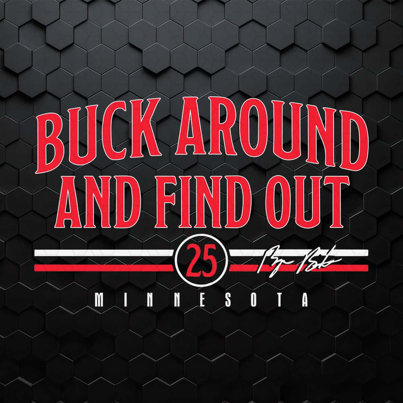 WikiSVG-Byron-Buxton-Buck-Around-And-Find-Out-Minnesota-SVG.jpg