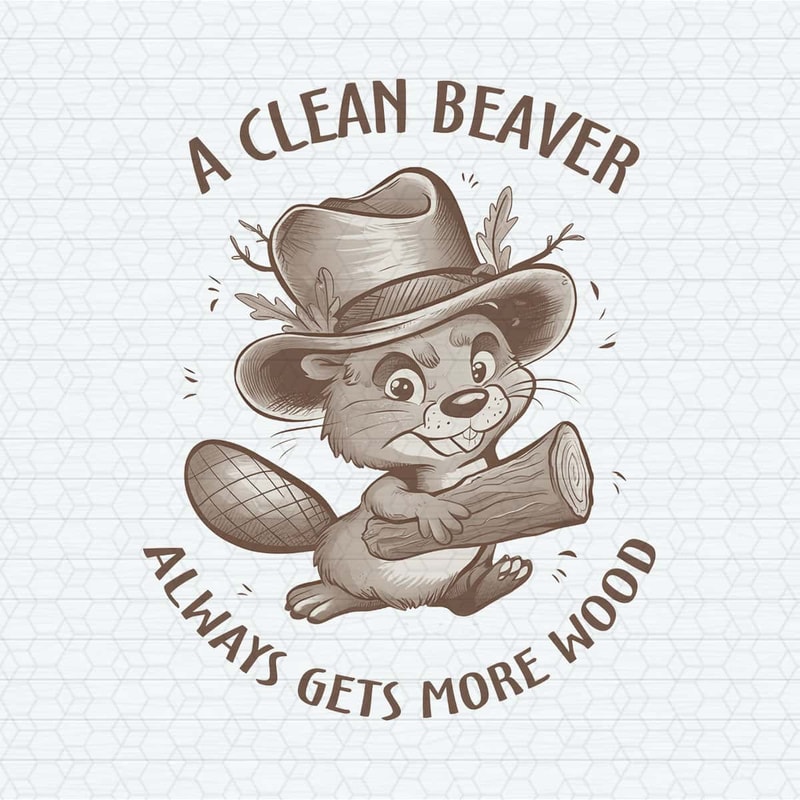 ChampionSVG-Funny-Animal-A-Clean-Beaver-Always-Gets-More-Wood-PNG.jpg