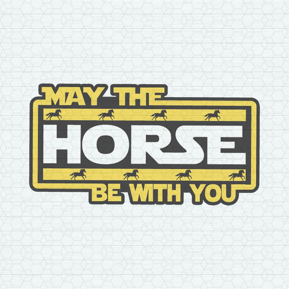 ChampionSVG-Funny-Kentucky-Derby-May-The-Horse-Be-With-You-SVG.jpeg