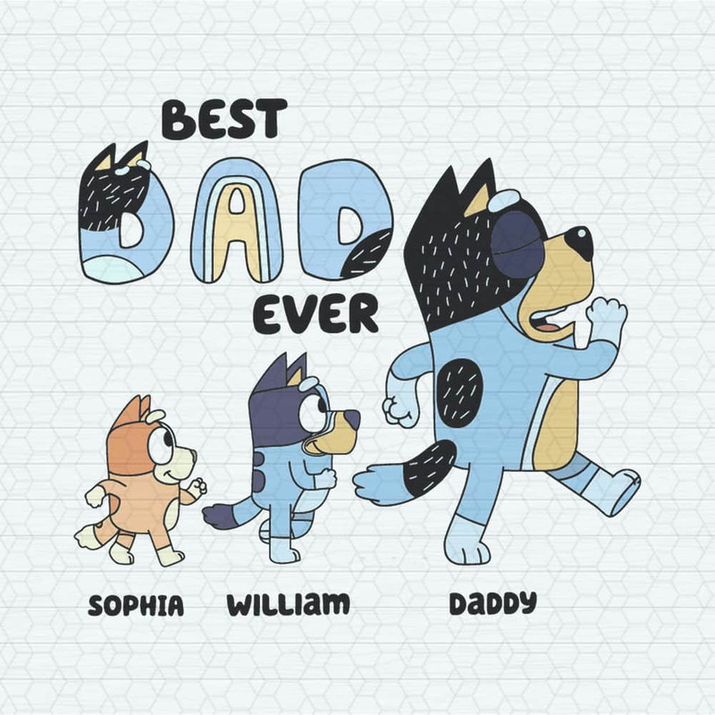 ChampionSVG-Custom-Best-Dad-Ever-Bluey-Bandit-Heeler-SVG.jpeg