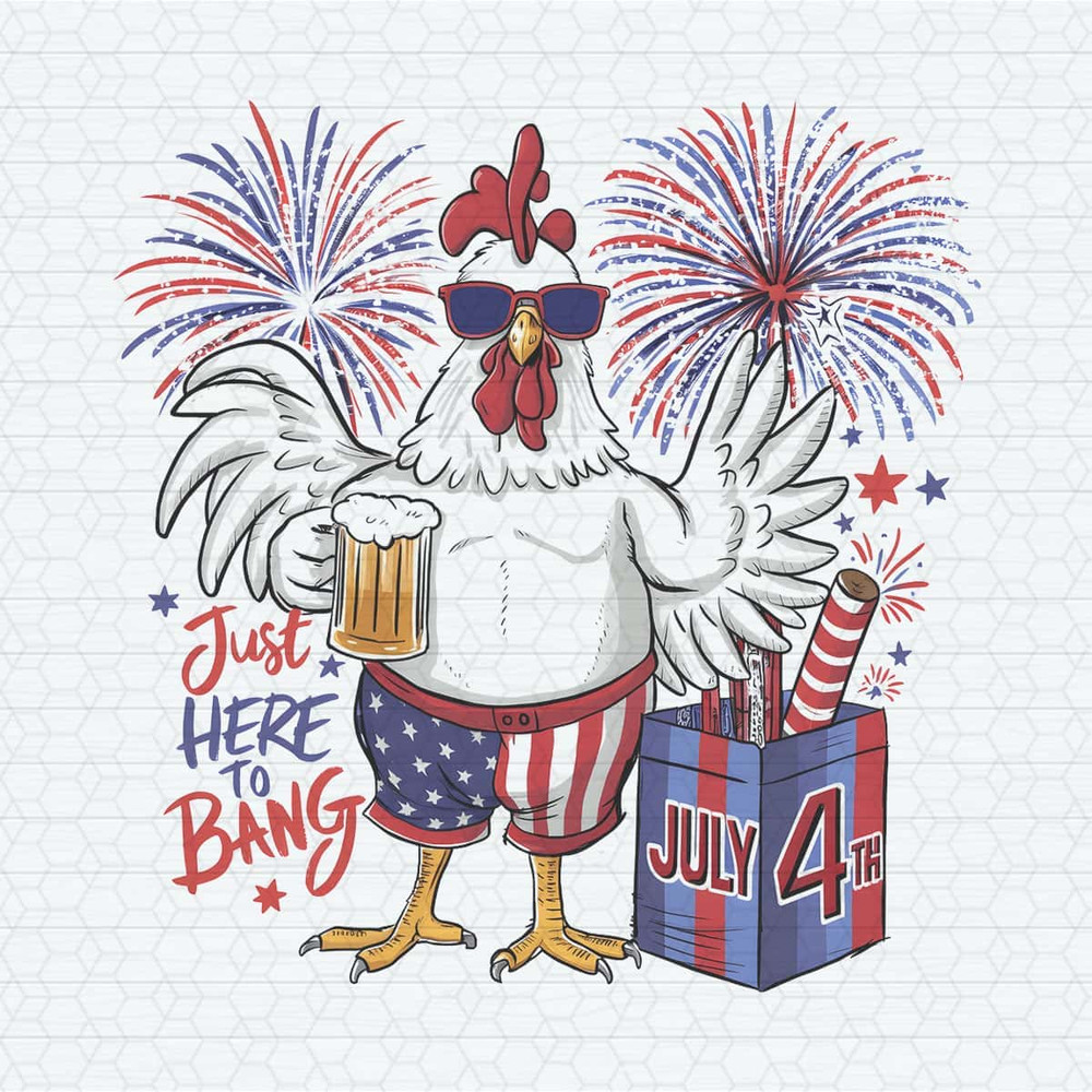 ChampionSVG-Just-Here-To-Bang-Independence-Day-PNG.jpg