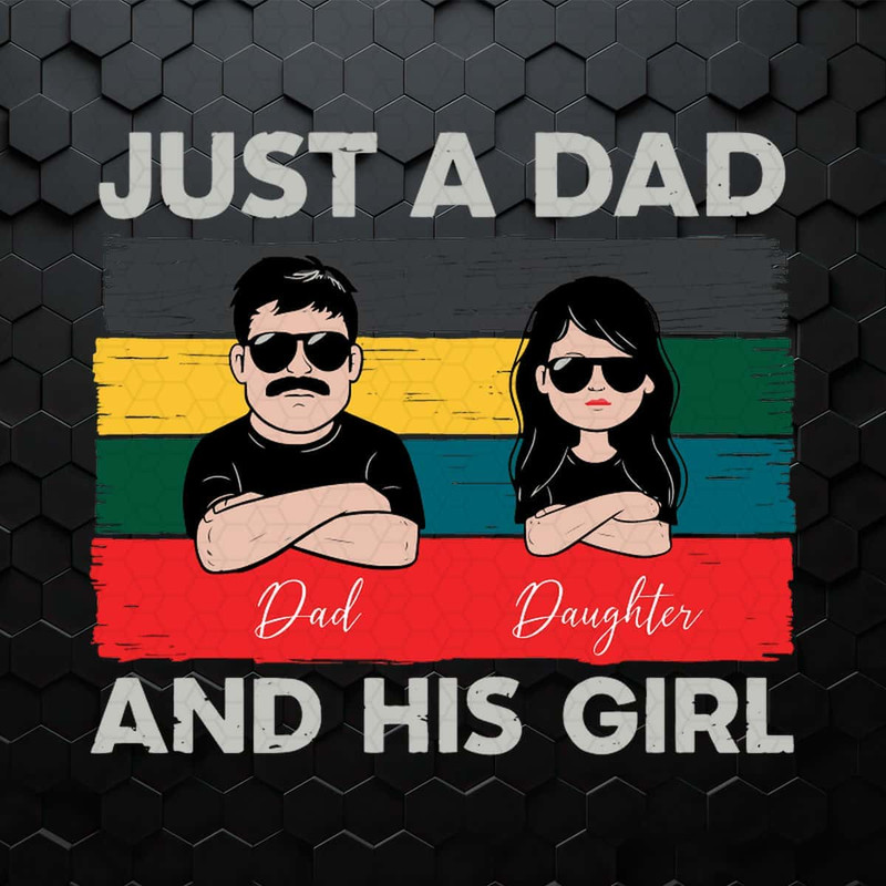 Vintage Fathers Day Just A Dad And His Girl SVG.jpg