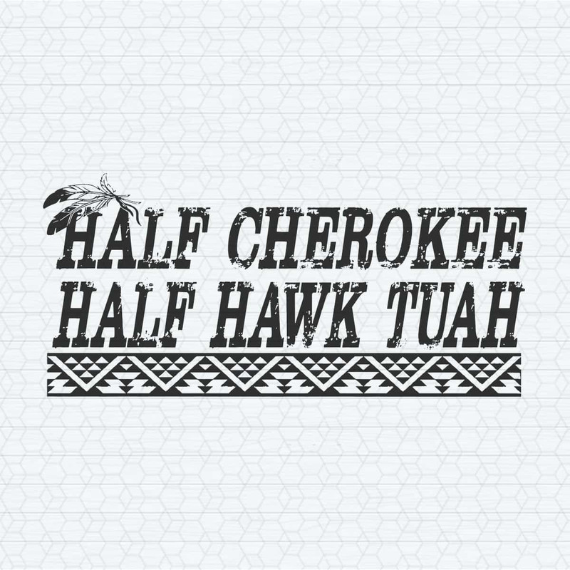 ChampionSVG-Half-Cherokee-Half-Hawk-Tuah-SVG.jpg