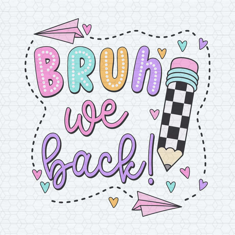 Retro Bruh We Back Checkered Pencil SVG.jpg