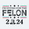 ChampionSVG-Donald-Trump-2024-I'm-Voting-For-The-Felon-SVG.jpg