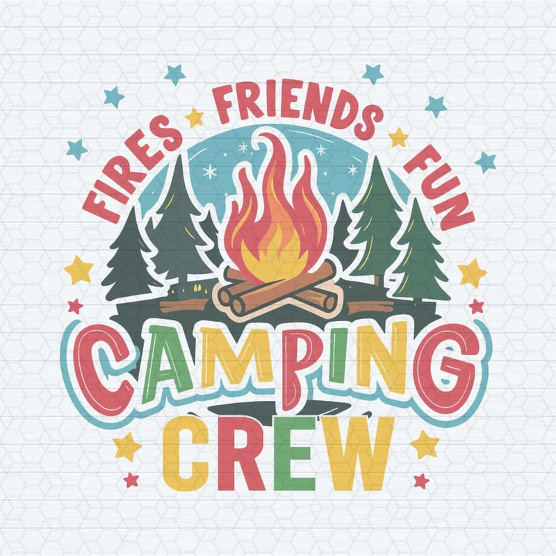 Outdoor Fires Friends Fun Camping Crew SVG.jpg