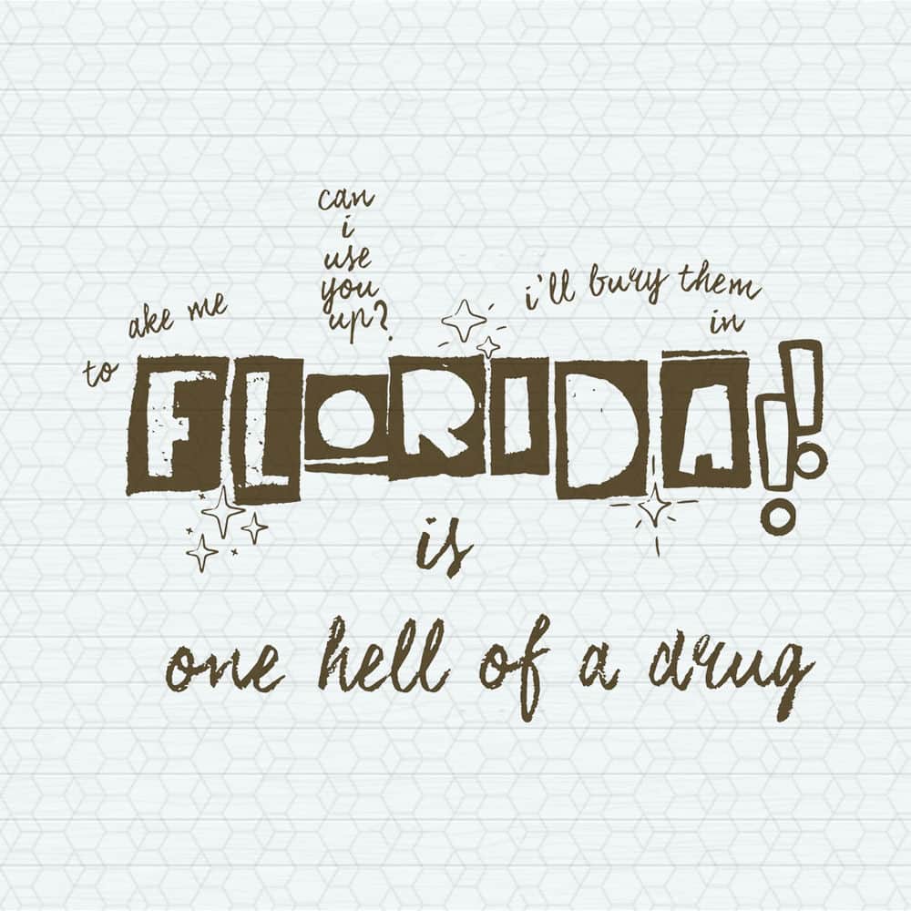 Take Me To Florida Is One Hell Of A Drug SVG.jpeg