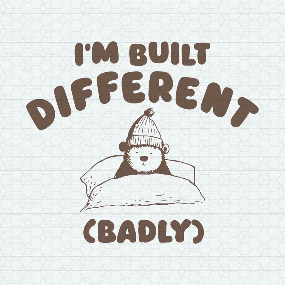 ChampionSVG-0605241046-im-built-differently-badly-svg-0605241046png.jpeg