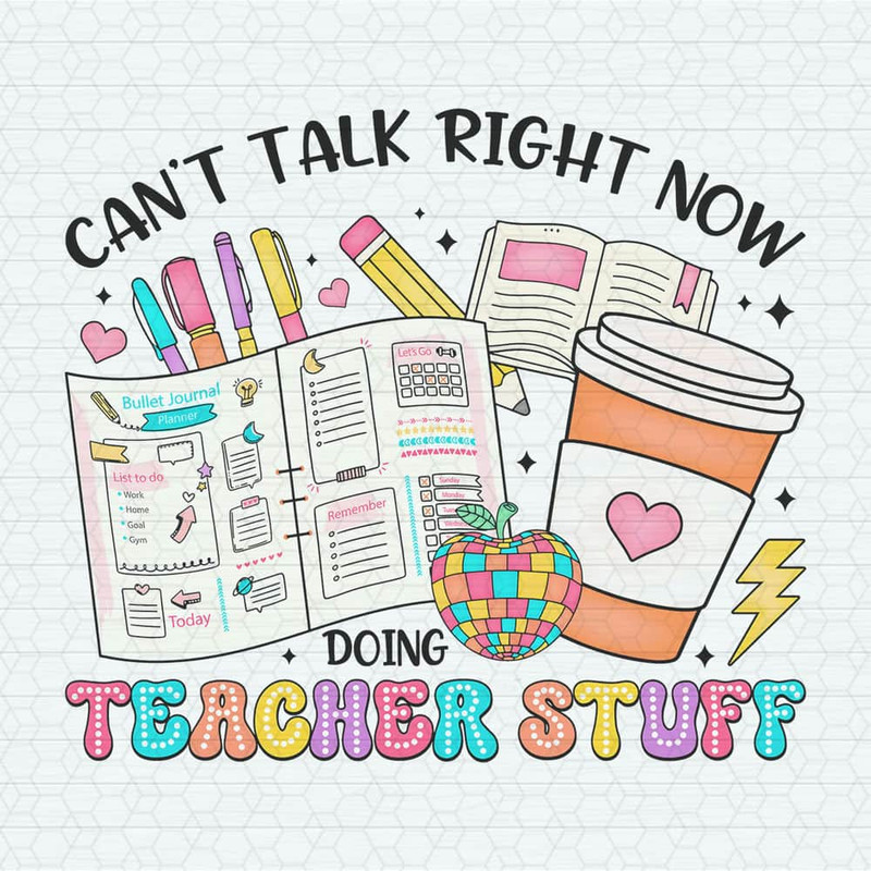 ChampionSVG-0705241071-cant-talk-right-now-doing-teacher-stuff-png-0705241071png.jpeg