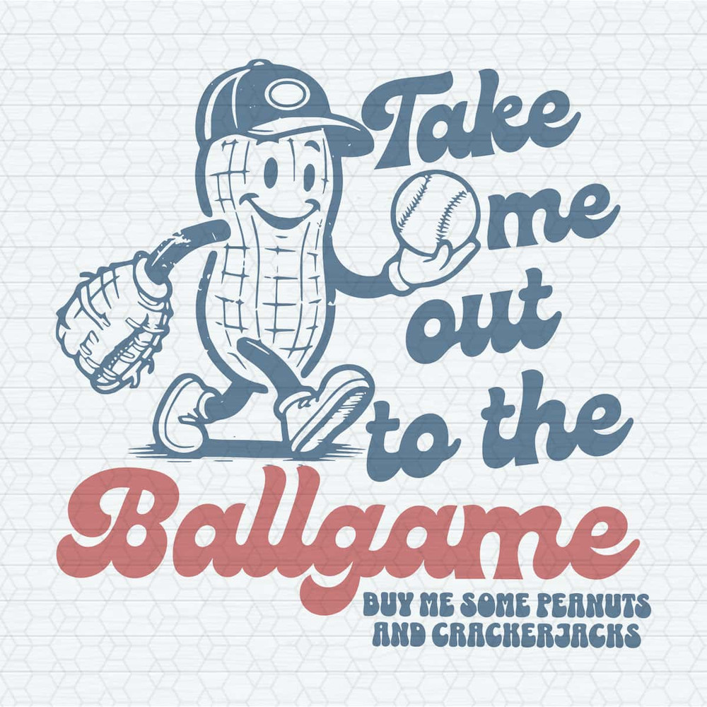 ChampionSVG-Take-Me-Out-To-The-Ballgame-Buy-Me-Some-Peanuts-SVG.jpg