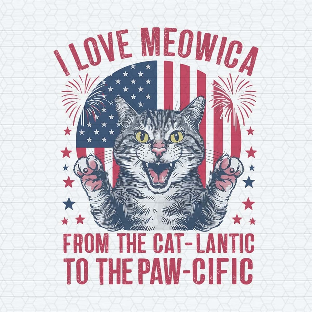 ChampionSVG-4th-Of-July-I-Love-Meowica-From-The-Catlantic-PNG.jpg