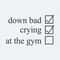 Down Bad Crying At The Gym Checklist SVG.jpg