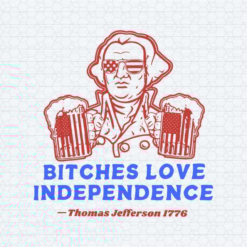 ChampionSVG-Bitches-Love-Independence-4th-Of-July-SVG.jpg