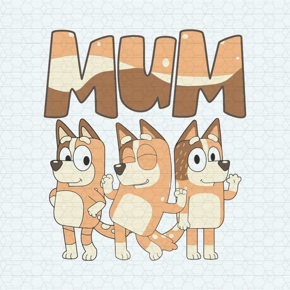 ChampionSVG-Mum-Bluey-Chilli-Heeler-Bluey-Family-SVG.jpeg