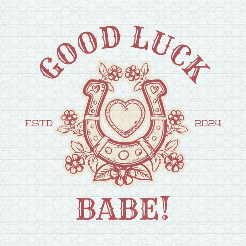 ChampionSVG-Good-Luck-Babe-Estd-2024-Chappell-Roan-SVG.jpeg