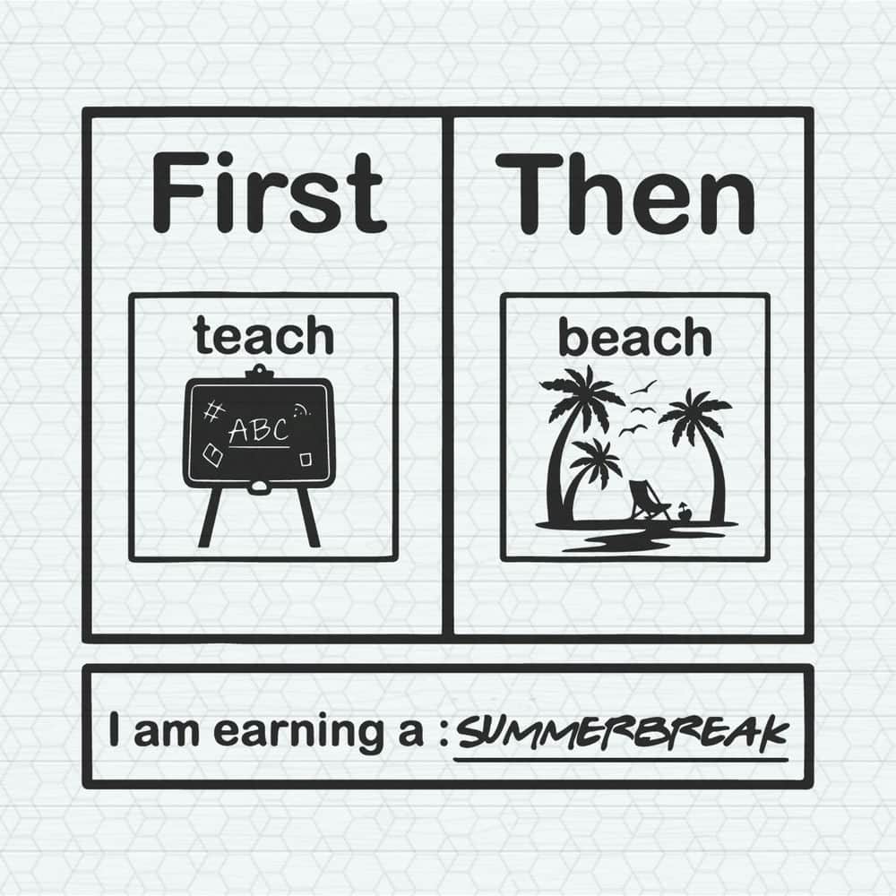 ChampionSVG-0705241030-summer-break-first-teach-then-beach-svg-0705241030png.jpeg