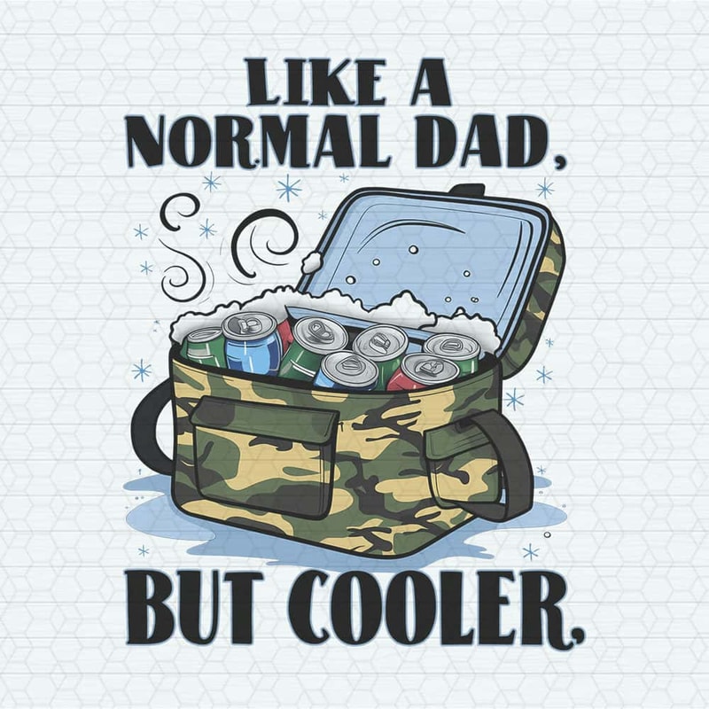 ChampionSVG-Like-A-Normal-Dad-But-Cooler-Iced-Bag-PNG.jpg