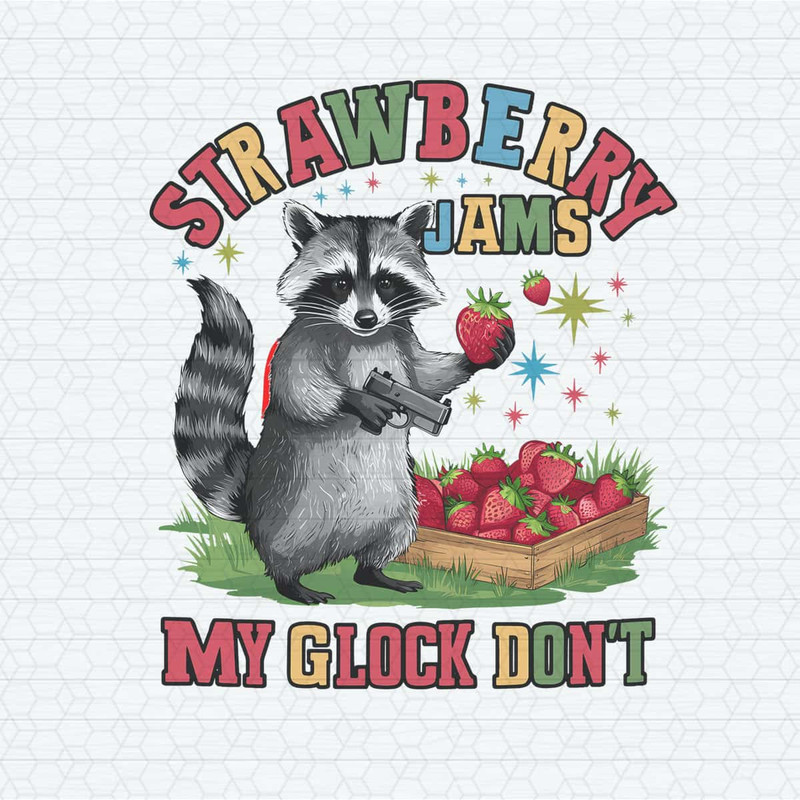 Groovy Strawberry Jams But My Glock Don't PNG.jpg