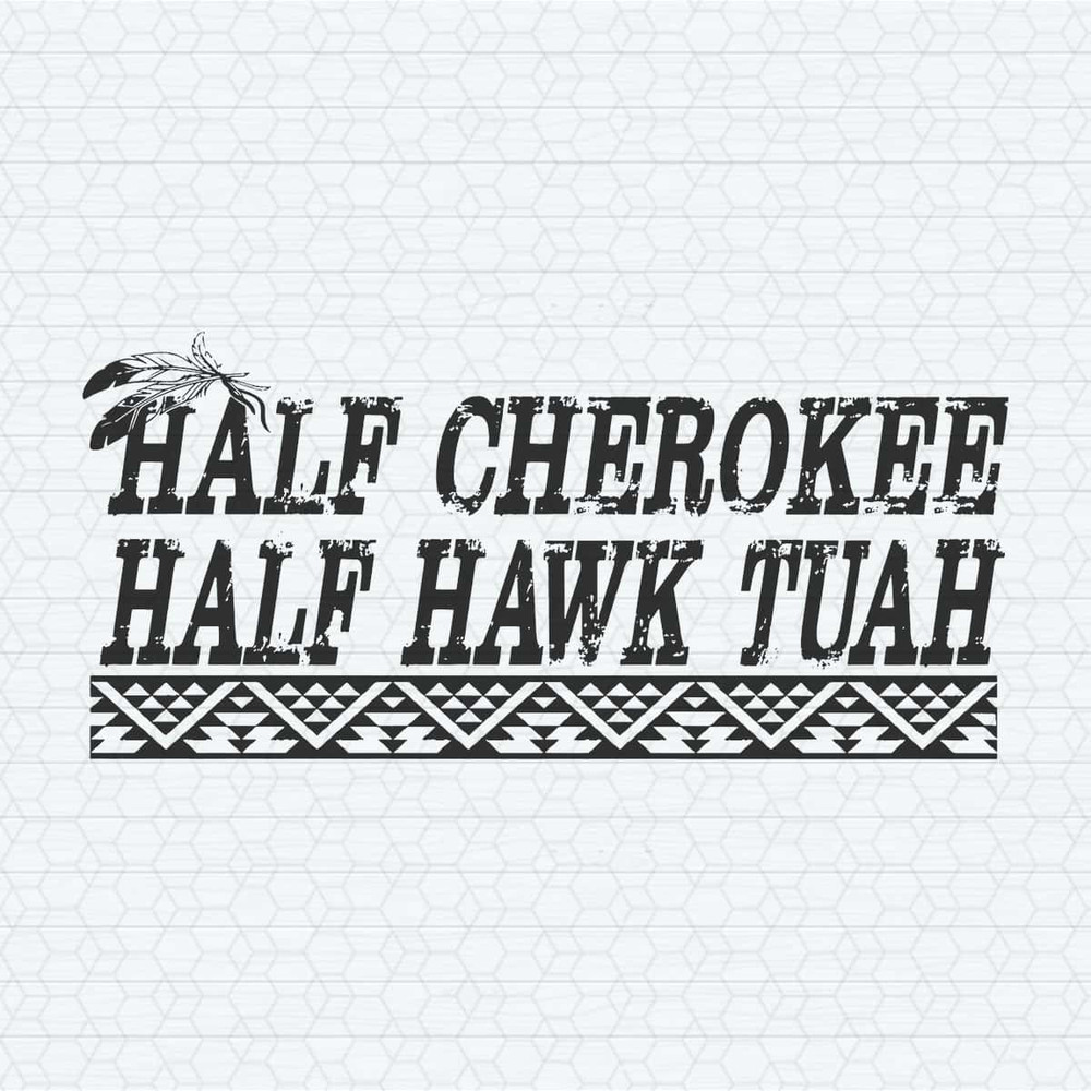 ChampionSVG-Half-Cherokee-Half-Hawk-Tuah-SVG.jpg