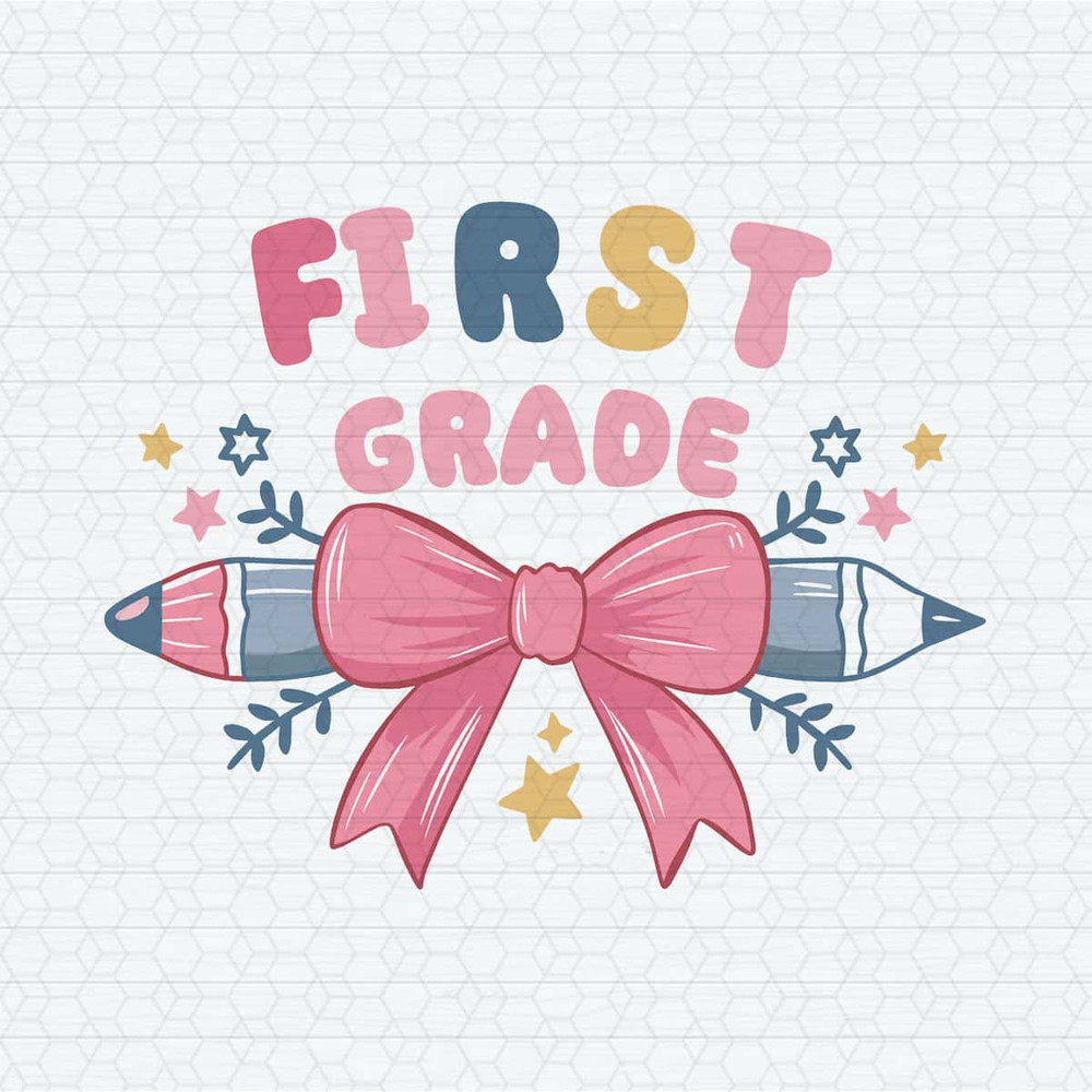 ChampionSVG-First-Grade-Coquette-Pencil-Teacher-1st-Day-Of-School-SVG.jpg