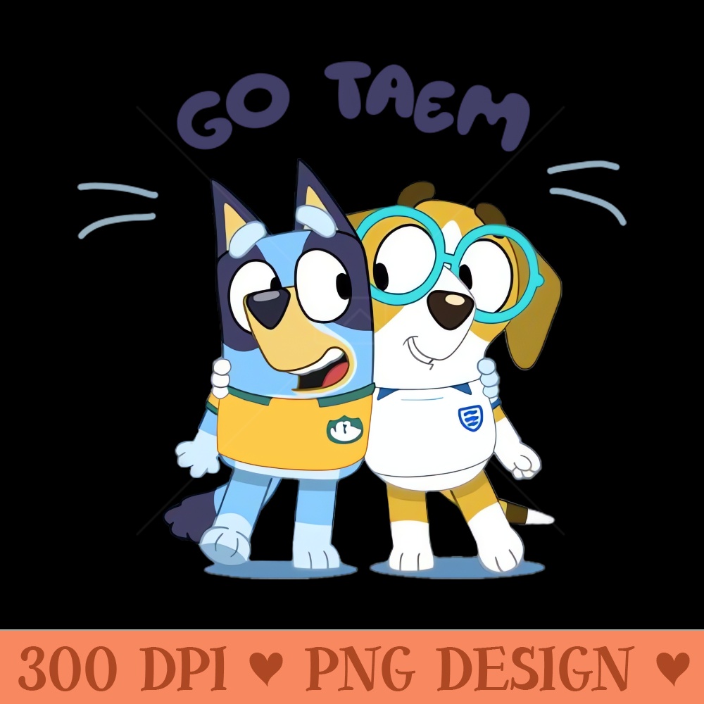Go team bluey - PNG Designs - Flexibility