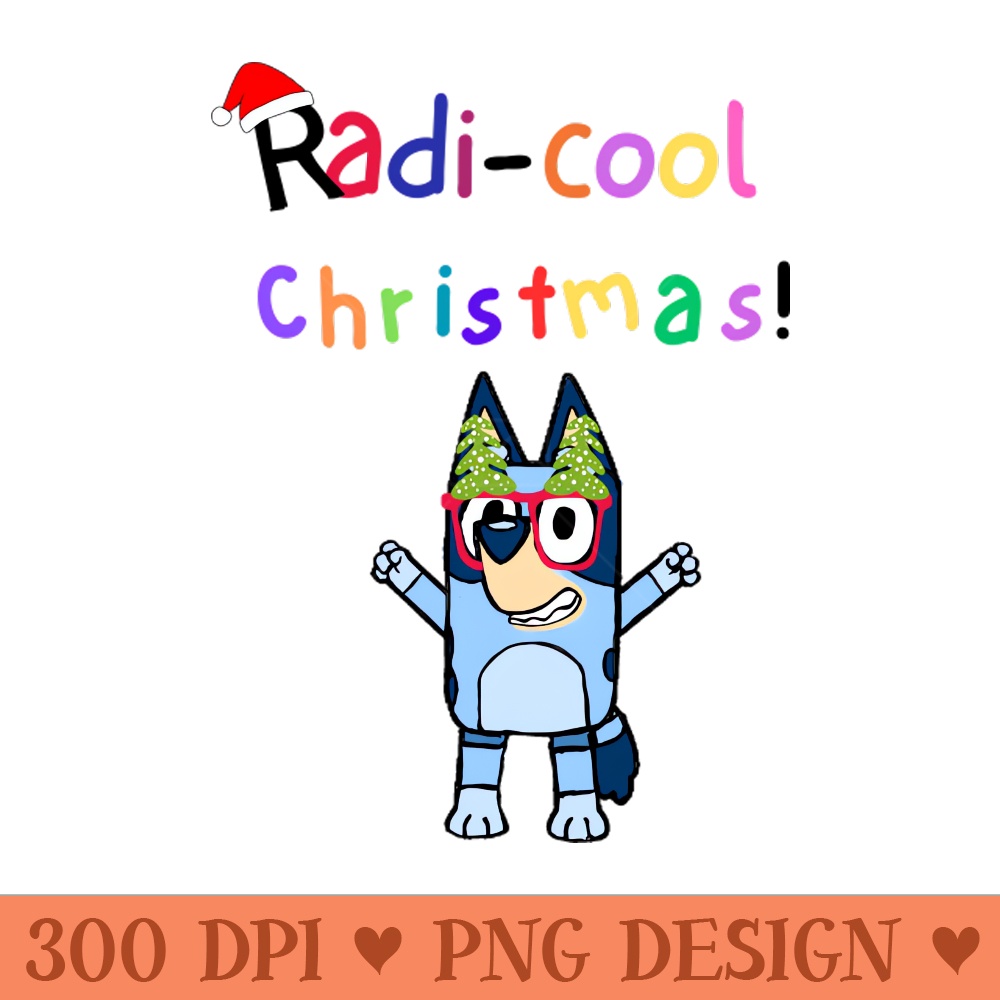 Bluey Radi-cool Christmas - PNG Download Bundle - Latest Updates