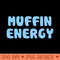 Muffin Energy - PNG Download Pack - Popularity