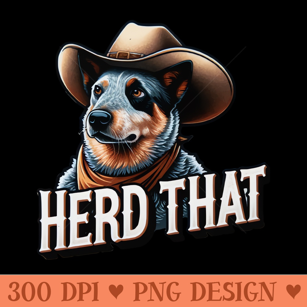 Herd That - Digital PNG Files - Professional Design