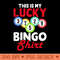 This Is My Lucky Bingo Shirt T shirt For Women - PNG Download - Variety
