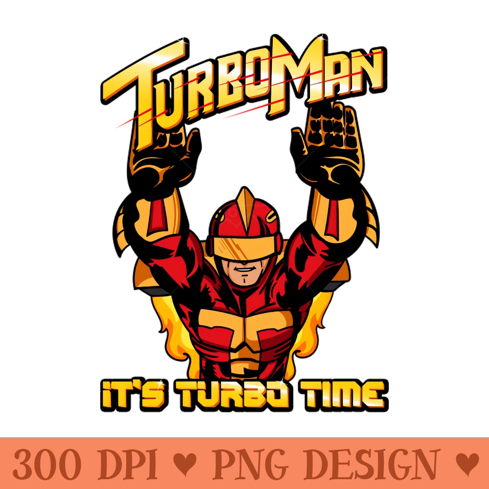 Turbo Man - It's Turbo Time - Premium PNG Downloads - Popularity