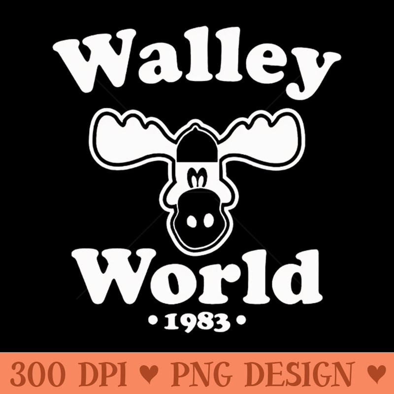 Walley World - 1983 funnytee - Digital PNG Art - Unique
