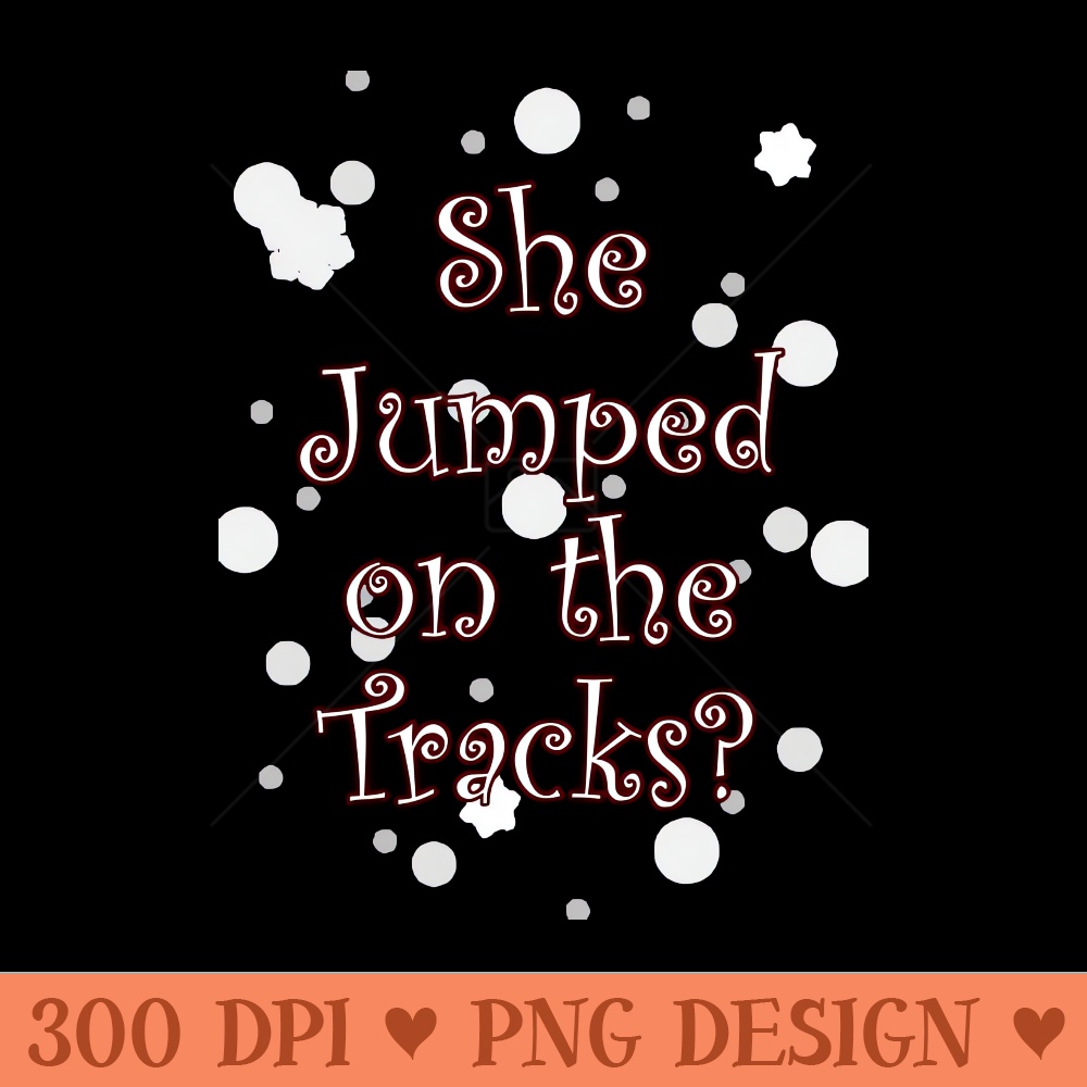 She Jumped On The Tracks - PNG File Download - Convenience